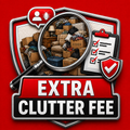 Extra Clutter Fee